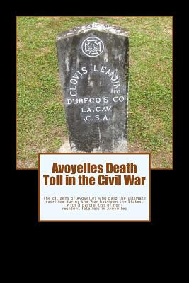 Libro Avoyelles Death Toll In The Civil War: The Ultimate...