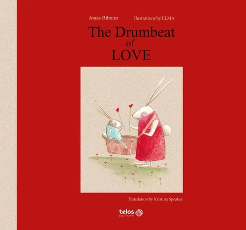 The Drumbeat Of Love, De Ribeiro, Jonas. Editora Telos Editora, Capa Mole Em Inglês