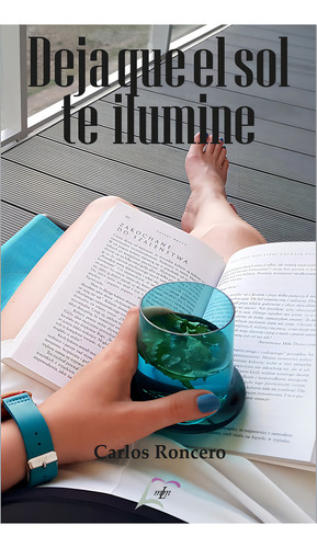 Deja Que El Sol Te Ilumine, De Roncero, Carlos. Editorial Maluma, Tapa Blanda En Español