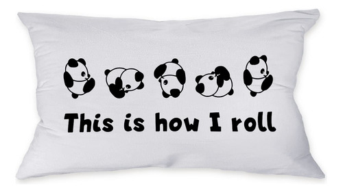 Znzd Funny Panda This Is How I Roll - Funda De Almohada Blan