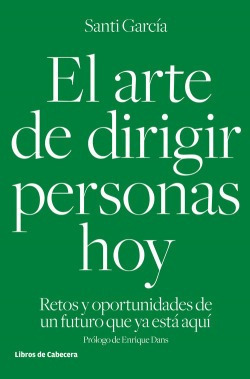 El Arte De Dirigir Personas Hoy Garcia Garcia, Santi Libros 