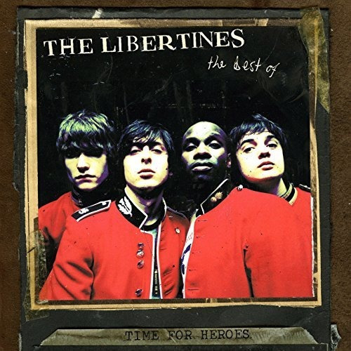 Cd Time For Heroes - The Best Of The Libertines - Libertine