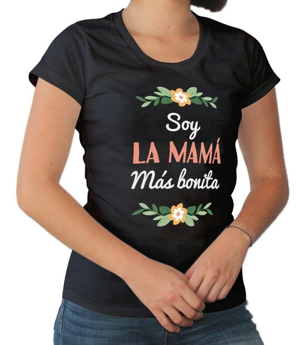 Imagen 3 de 5 de Playera Mamá -día De Las Madres -soy La Mamá Más Bonita