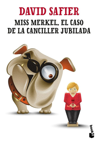 Libro Miss Merkel. El Caso De La Canciller Jubilada