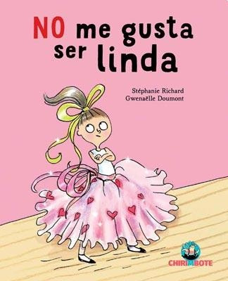 No Me Gusta Ser Linda - Stephanbie/ Doumont Gwenaelle Richar
