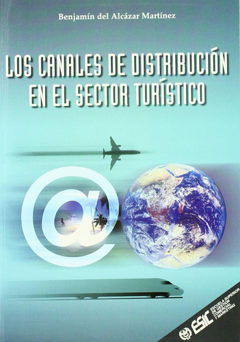 Libro: Los Canales Distribución Sector Turístico (l