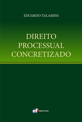 Direito processual concretizado, de Talamini, Eduardo. Editora Fórum Ltda, capa mole em português, 2010