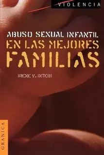Livro Abuso Sexual Infantil En Las Mejores Familias