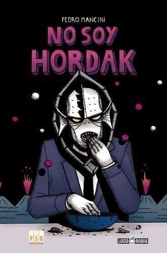 Libro No Soy Hordak De Pedro Mancini