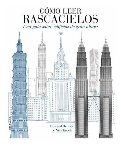 Cómo Leer Rascacielos: Un Curso Intensivo Sobre Edificios De