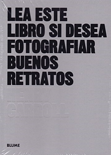 Libro Lea Este Libro Si Desea Fotografiar Buenos Retratos-hc