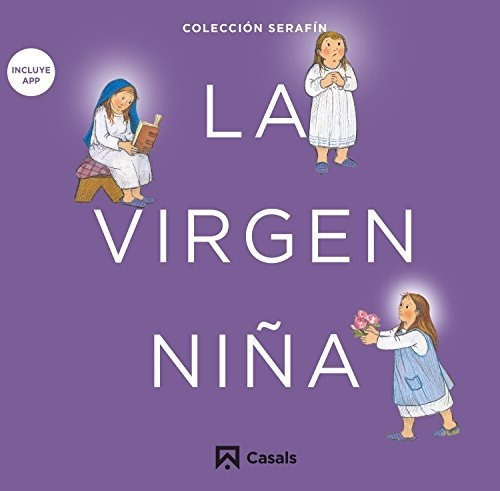 La Virgen niña, de equipo editorial casals. Editorial Casals, tapa blanda en español, 2018