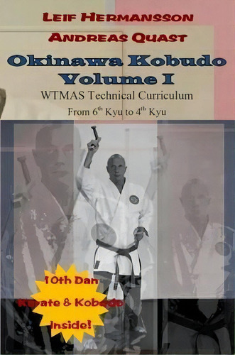 Okinawa Kobudo - Volume I, De Andreas Quast. Editorial Lulu Com, Tapa Blanda En Inglés