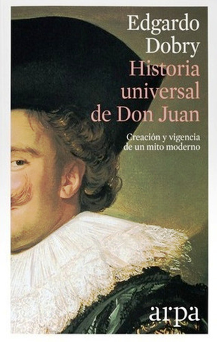 Historia Universal De Don Juan De Edgardo Dobry