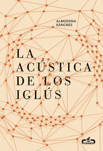 Acustica De Los Iglus,la - Sanchez, Almudena