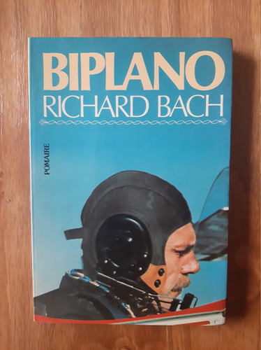 Biplano. Richard Bach. Ed. Pomaire