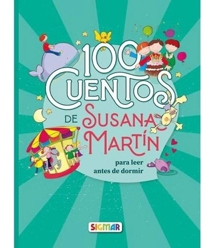 100 Cuentos De Susana Martin - Tapa Blanda