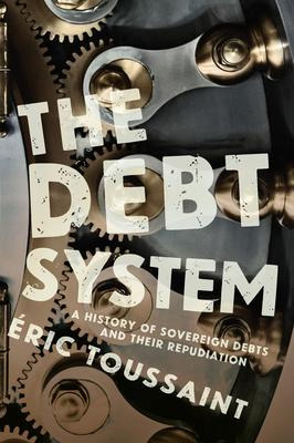 Libro The Debt System : A History Of Sovereign Debts And ...