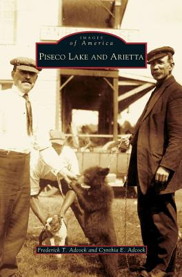 Libro Piseco Lake And Arietta - Adcock, Frederick T.