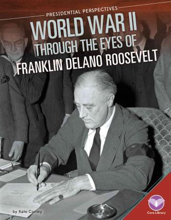 Libro World War Ii Through The Eyes Of Franklin Delano Ro...