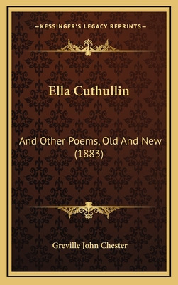 Libro Ella Cuthullin: And Other Poems, Old And New (1883)...