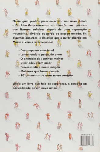 Livro Marte E Vênus Recomeçando John Gray 1a Edição Um Guia Prático Para Reencontrar O Amor Depois De Uma Separação Traumática, Divórcio, Ou Da Perda Da Pessoa Amada 2000 Português Editora Rocco