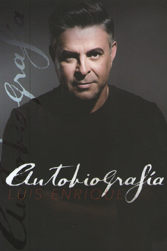 Autobiografia - Luis Enrique, de Luis Enrique. Editorial HarperCollins, tapa blanda en español