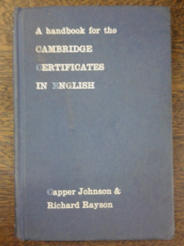 A Handbook For The Cambridge Certificates In English *