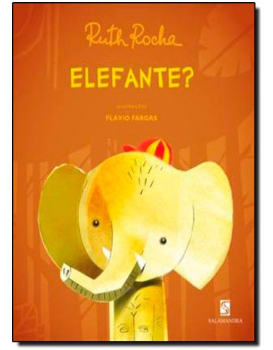 Libro Elefante? De Ruth Rocha Salamandra - Moderna