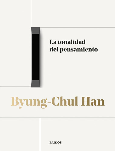 La Tonalidad Del Pensamiento - Byung Chul Han - Paidos Libro