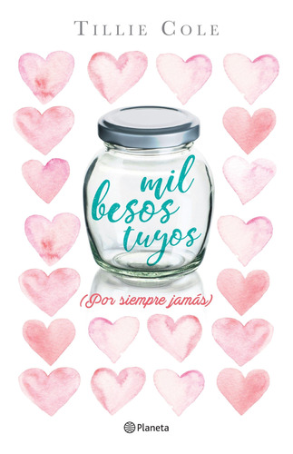 Libro Mil Besos Tuyos (por Siempre Jamás) - Tillie Cole