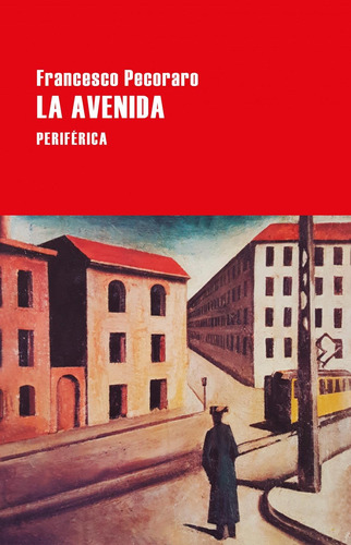 Libro: La Avenida. Pecoraro, Francesco. Periferica Editorial