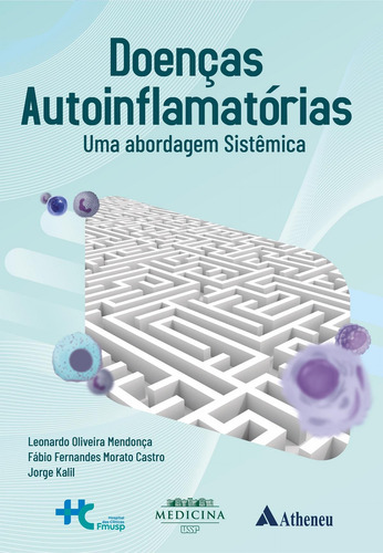 Doenças Autoinflamatórias - Uma Abordagem Sistêmica