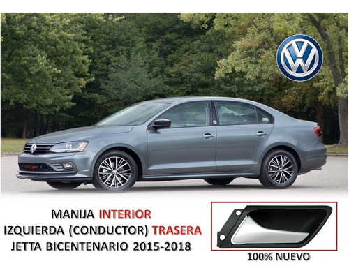 Manija Interior Izq Trasera Jetta Bicentenario 2015-2018.