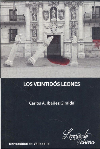 Veintidãâs Leones, Los, De Ibañez Giralda, Carlos A.. Editorial Ediciones Universidad De Valladolid En Español