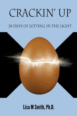 Libro Crackin' Up: 28 Days Of Letting In The Light - Smit...