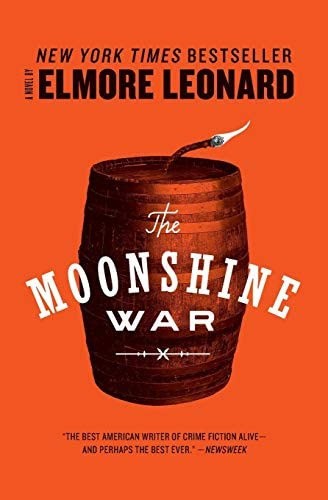 The Moonshine War: A Novel, De Leonard, Elmore. Editorial William Morrow & Company, Tapa Blanda En Inglés