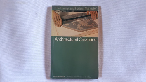 Architectural Ceramics David Hamilton Thames & Hudson Ingles