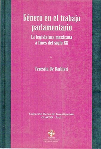 Genero En El Trabajo Parlamentario - Teresita De Barbieri