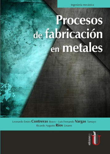 Procesos De Fabricación De Metales - Luis Fernando Vargas