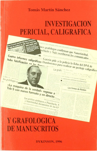 Investigacion Pericial, Caligrafica Y Gr... (libro Original)