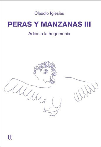 Peras Y Manzanas Iii - Claudio Iglesias - Envío Caba Gba