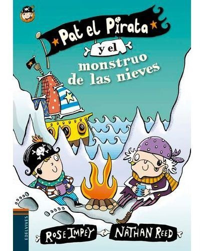 Pat El Pirata Y El Monstruo De Las Nieves, De Impey, Rose. Editorial Edelvives En Español