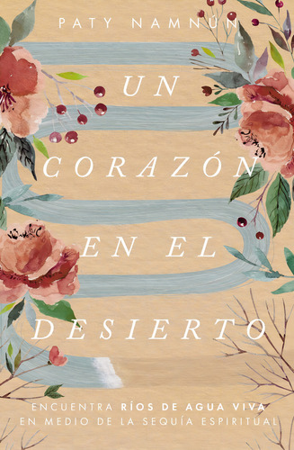Un Corazón En El Desierto