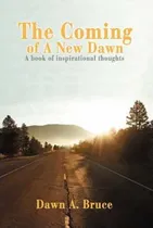 Comprar Libro The Coming Of A New Dawn - Dawn A Bruce