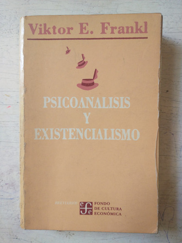 Psicoanalisis Y Existencialismo Viktor E. Frankl