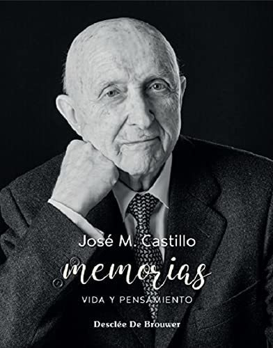 Memorias. Vida Y Pensamiento José María Castillo