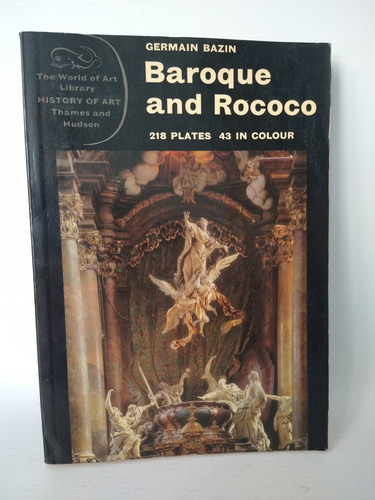 Baroque And Rococo Germain Bazin Thames & Hudson 