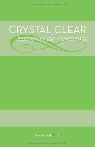 Libro: Crystal Clear: Historias De Esperanza (spanish Editio
