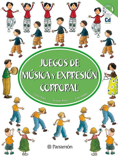 Juegos De Musica Y Expresion Corpor-trias Nuria-parramon